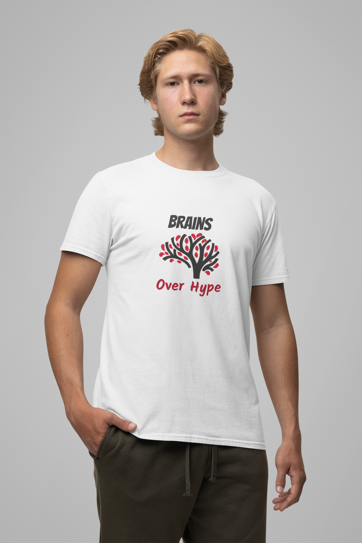Brains Over Hype – Men's Motivational Graphic T-Shirt | Soft Cotton Tee