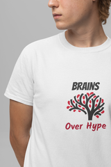 Brains Over Hype – Men's Motivational Graphic T-Shirt | Soft Cotton Tee