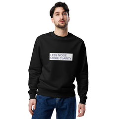 Men’s organic cotton sweatshirt with “Less Noise, More Clarity” text design – minimalist front view in Black color